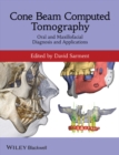 Image for Cone beam computed tomography  : oral and maxillofacial diagnosis and applications