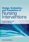 Image for Design, evaluation, and translation of nursing interventions