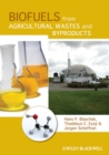 Image for Biofuels from agricultural wastes and byproducts