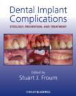 Image for Dental implant complications: etiology, prevention, and treatment