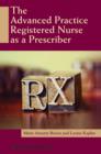Image for The advanced practice registered nurse as a prescriber