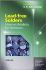 Image for Lead-free solders  : materials reliability for electronics