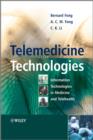 Image for Telemedicine Technologies - Information Technologies in Medicine and Telehealth