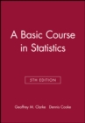 Image for A Basic Course in Statistics