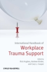 Image for International Handbook of Workplace Trauma Support