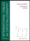 Image for International tables for crystallography: Crystallographic symmetry