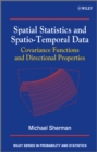 Image for Spatial Statistics and Spatio-Temporal Data: Covariance Functions and Directional Properties
