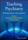 Image for Teaching Psychiatry: Putting Theory Into Practice