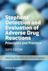 Image for Stephens&#39; Detection and Evaluation of Adverse Drug Reactions : Principles and Practice