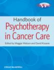 Image for Handbook of Psychotherapy in Cancer Care : The International Psycho-Oncology Society&#39;s Training Guide