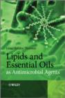 Image for Lipids and Essential Oils as Antimicrobial Agents
