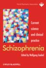 Image for Schizophrenia : Current Science and Clinical Practice
