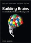 Image for Building brains: an introduction to neural development