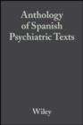Image for Anthology of Spanish Psychiatric Texts.