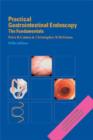 Image for Practical Gastrointestinal Endoscopy - The Fundamentals 5e