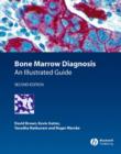 Image for Bone Marrow Diagnosis - An Illustrated Guide 2e
