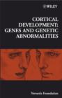 Image for Novartis Foundation Symposium 288 - Cortical Development - Genes and Genetic Abnormalities