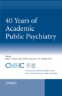 Image for 40 years of academic public psychiatry