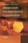 Image for Mesocrystals and nonclassical crystallization