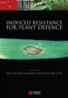Image for Induced resistance for plant defence: a sustainable approach to crop protection