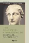 Image for The Blackwell Companion to Medical Sociology
