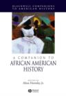 Image for A Companion To African American History
