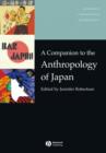 Image for A Companion to the Anthropology of Japan