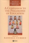 Image for A companion to the philosophy of education