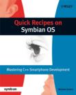 Image for Quick recipes on Symbian OS  : mastering C++ mobile development