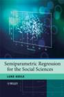 Image for Semiparametric Regression for the Social Sciences