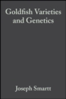 Image for Goldfish varieties and genetics: a handbook for breeders