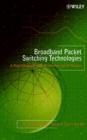 Image for Broadband packet switching technolgies  : a practical guide to ATM switches and IP routers