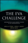 Image for The EVA Challenge: implementing value-added change in an organization
