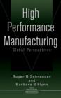 Image for High performance manufacturing