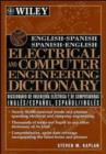 Image for Wiley&#39;s English-Spanish Spanish-English dictionary of electrical and computer engineering