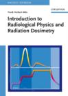 Image for Introduction to Radiological Physics and Radiationdosimetry