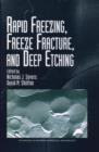 Image for Rapid Freezing, Freeze Fracture and Deep Etching