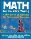 Image for Math for the Very Young : A Handbook of Activities for Parents and Teachers