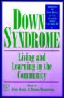Image for Down syndrome  : living and learning in the community