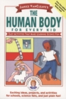 Image for Janice VanCleave&#39;s The Human Body for Every Kid