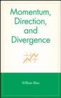 Image for Momentum, Direction, and Divergence
