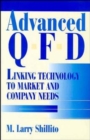 Image for Advanced QFD : Linking Technology to Market and Company Needs