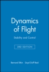 Image for Dynamics of flight  : stability and control