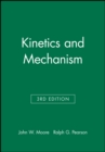 Image for Kinetics and Mechanism
