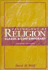 Image for Psychology of religion  : classic and contemporary