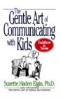 Image for The Gentle Art of Communicating with Kids
