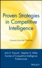 Image for Proven strategies in competitive intelligence: lessons from the trenches