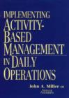 Image for Implementing activity-based management in daily operations