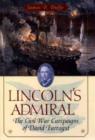 Image for Lincoln&#39;s admiral  : the Civil War campaigns of David Farragut