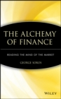 Image for The Alchemy of Finance : Reading the Mind of the Market